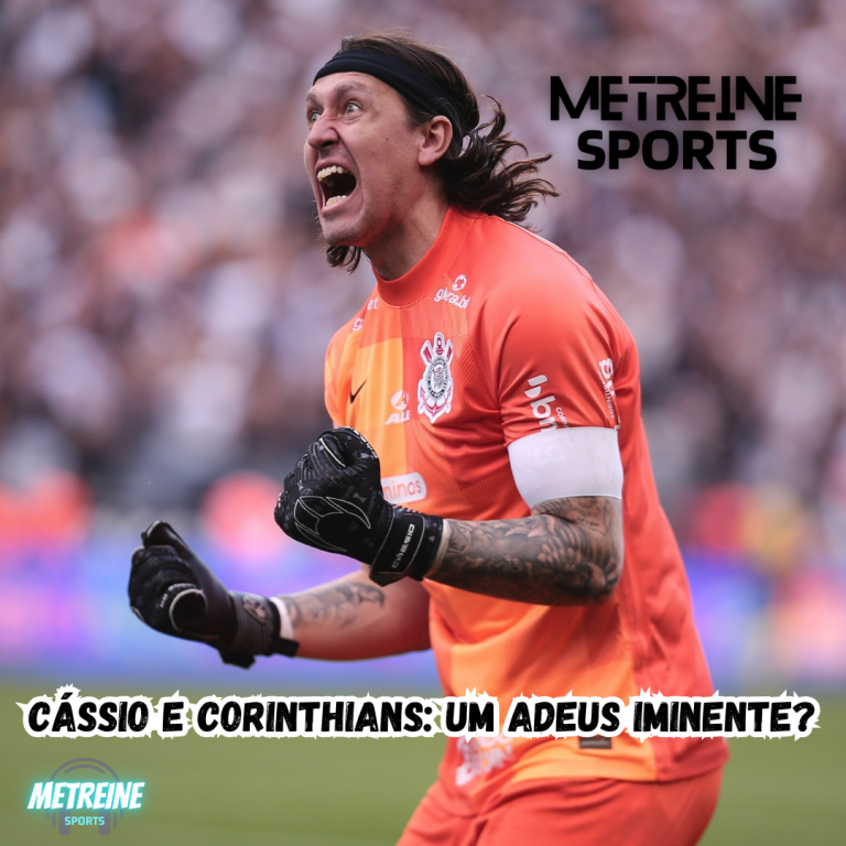 Cássio e Corinthians: Um adeus iminente?